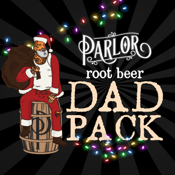Parlor Root Beer “Dad Pack”